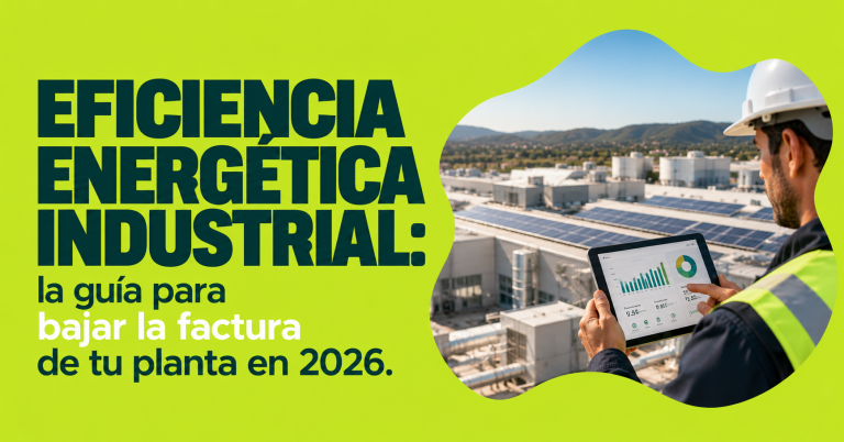 eficiencia energética industrial, planta con medición, autoconsumo y optimización de la factura eléctrica